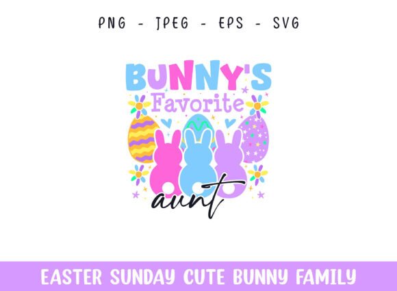 Bunny's Favorite Aunt Easter Sunday SVG