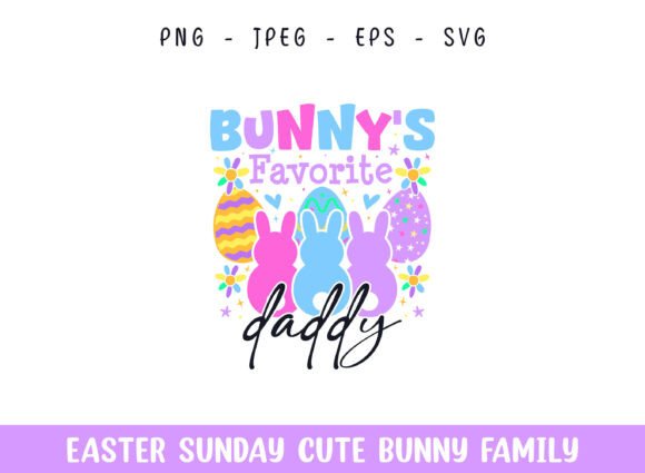 Bunny's Favorite Daddy Easter Sunday SVG