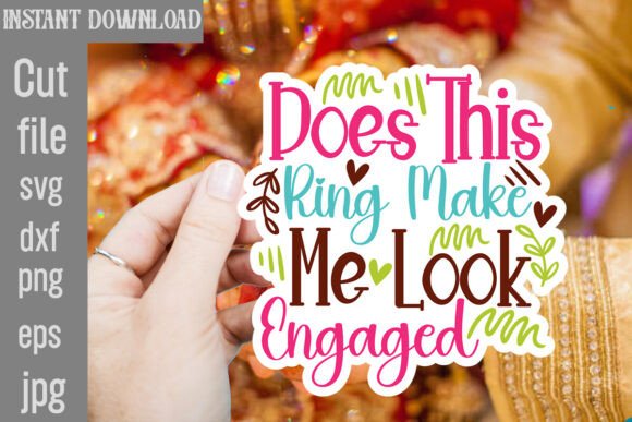 Does This Ring Make Me Look Engaged SVG