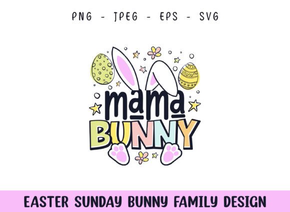 Easter Sunday Mama Cute Bunny SVG Design