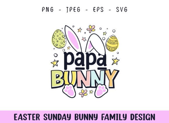 Easter Sunday Papa Cute Bunny SVG Design