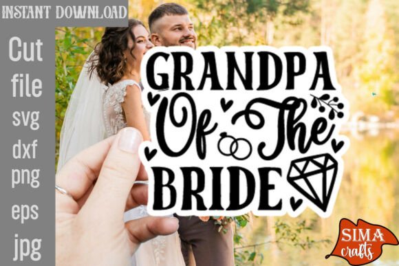 Grandpa of the Bride SVG Cut File