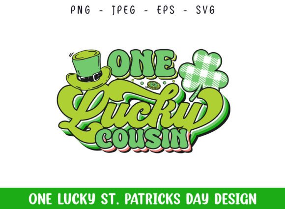 One Lucky Cousin St Patrick's Day Design