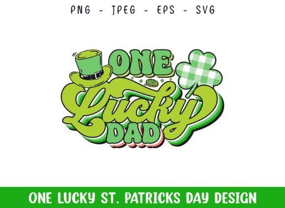 One Lucky Dad St Patrick’s Day Design