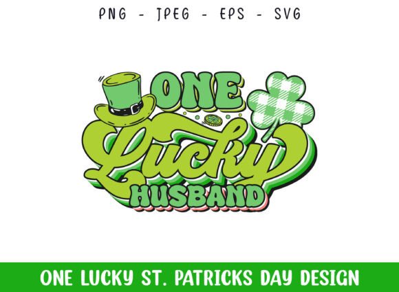 One Lucky Husband St Patrick Day Design