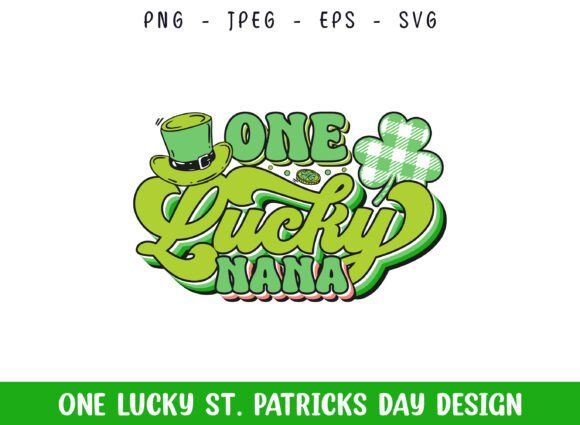 One Lucky Nana St Patrick's Day Design