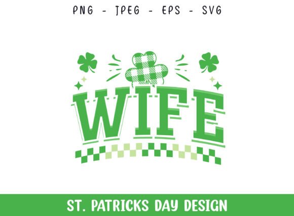 Wife St Patrick s Day Family SVG Design